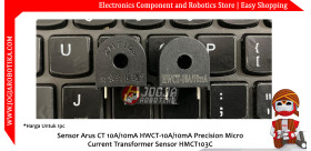 Sensor Arus CT 10A/10mA HWCT-10A/10mA Precision Micro Current Transformer Sensor HMCT103C