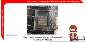 ESP32 ESP-32 ESP-WROOM-32 Wifi Bluetooth BLE Chip IOT Module