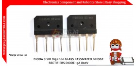 DIODA SISIR D15XB80 GLASS PASSIVATED BRIDGE RECTIFIERS DIODE 15A 800V