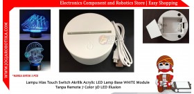 Lampu Hias Touch Switch Akrilik Acrylic LED Lamp Base WHITE Module Tanpa Remote 7 Color 3D LED Illusion
