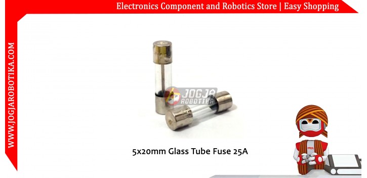 5x20mm Glass Tube Fuse 25A 250V