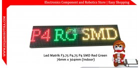 Led Matrik F3.75 P4.75 P4 SMD Red Green 76mm x 304mm (Indoor)