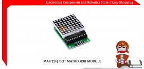 MAX7219 DOT MATRIX 8X8 MODULE