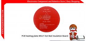 PCB Heating Plate MK2Y Hot Bed Insulation Board