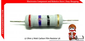 27 Ohm 5 Watt Carbon Film Resistor