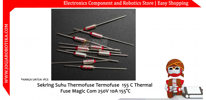 Sekring Suhu Thermofuse Termofuse 155 C Thermal Fuse Magic Com 250V 10A 155°C