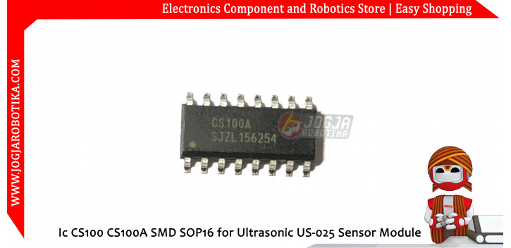 Ic CS100 CS100A SMD SOP16 for Ultrasonic US-025 Sensor Module
