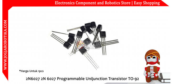 2N6027 2N 6027 Programmable Unijunction Transistor TO-92