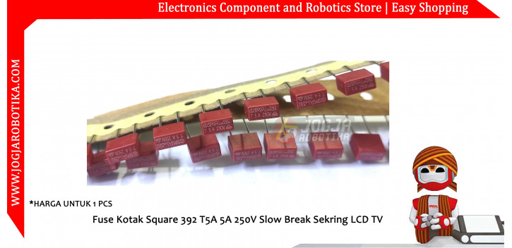 Fuse Kotak Square 392 T5A 5A 250V Slow Break Sekring LCD TV