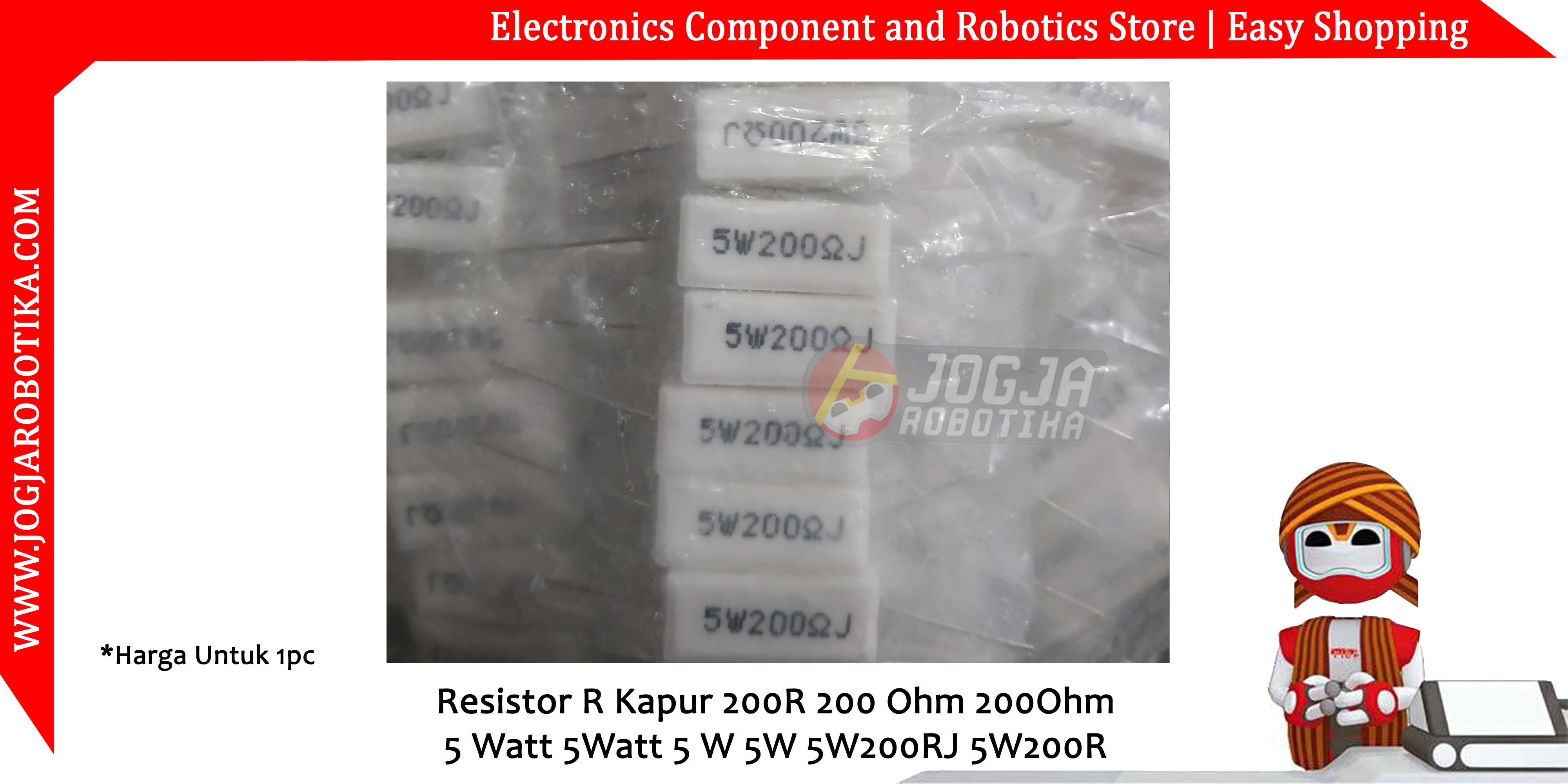 Resistor R Kapur 200R 200 Ohm 200Ohm 5 Watt 5Watt 5 W 5W 5W200RJ 5W200R
