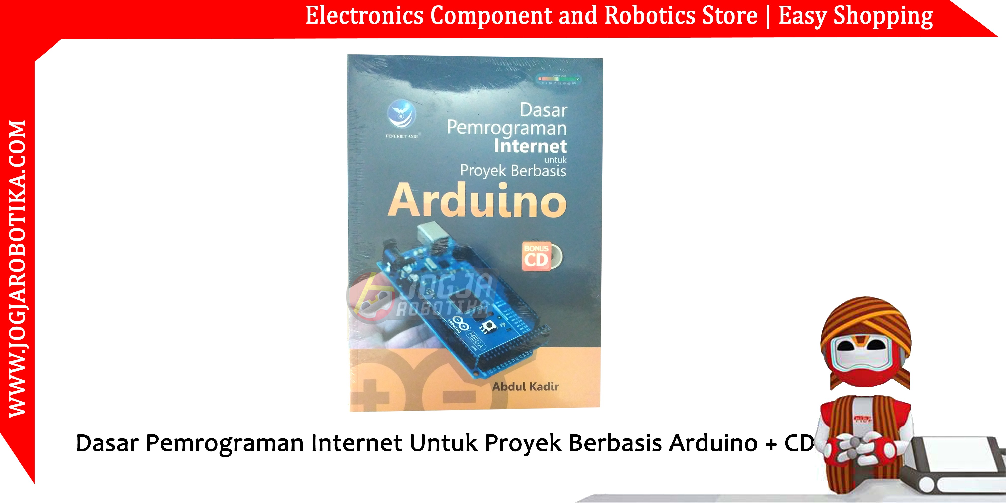 Dasar Pemrograman Internet Untuk Proyek Berbasis Arduino + CD